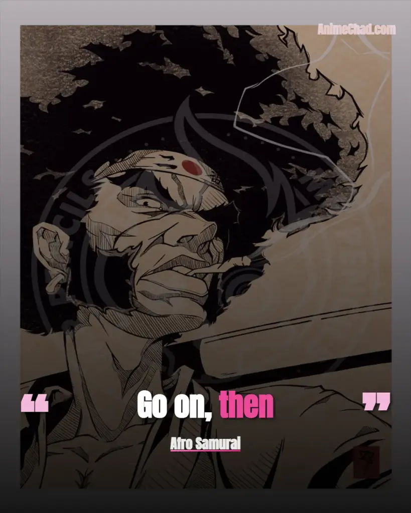Afro Samurai Quotes (3)