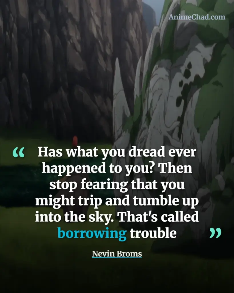 Nevin Broms Quotes (1)