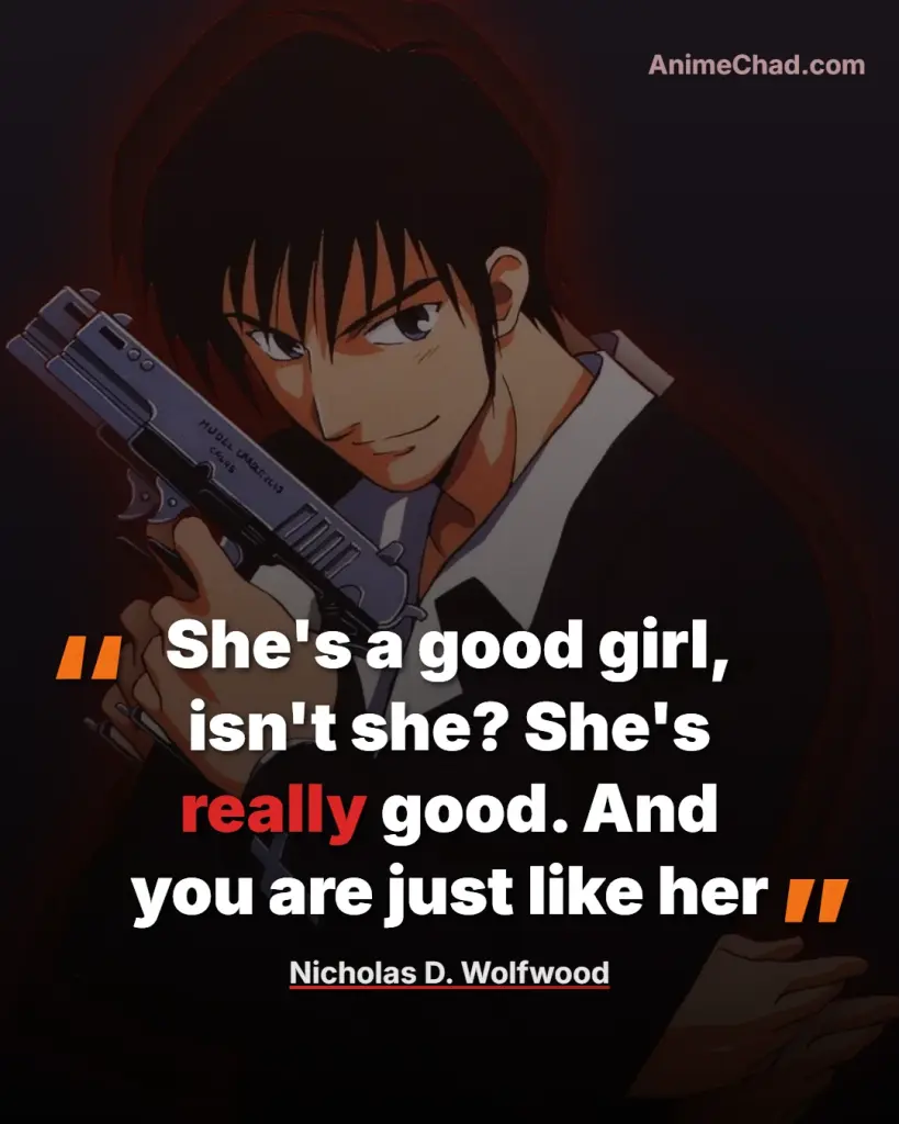 Nicholas D. Wolfwood Quotes (1)