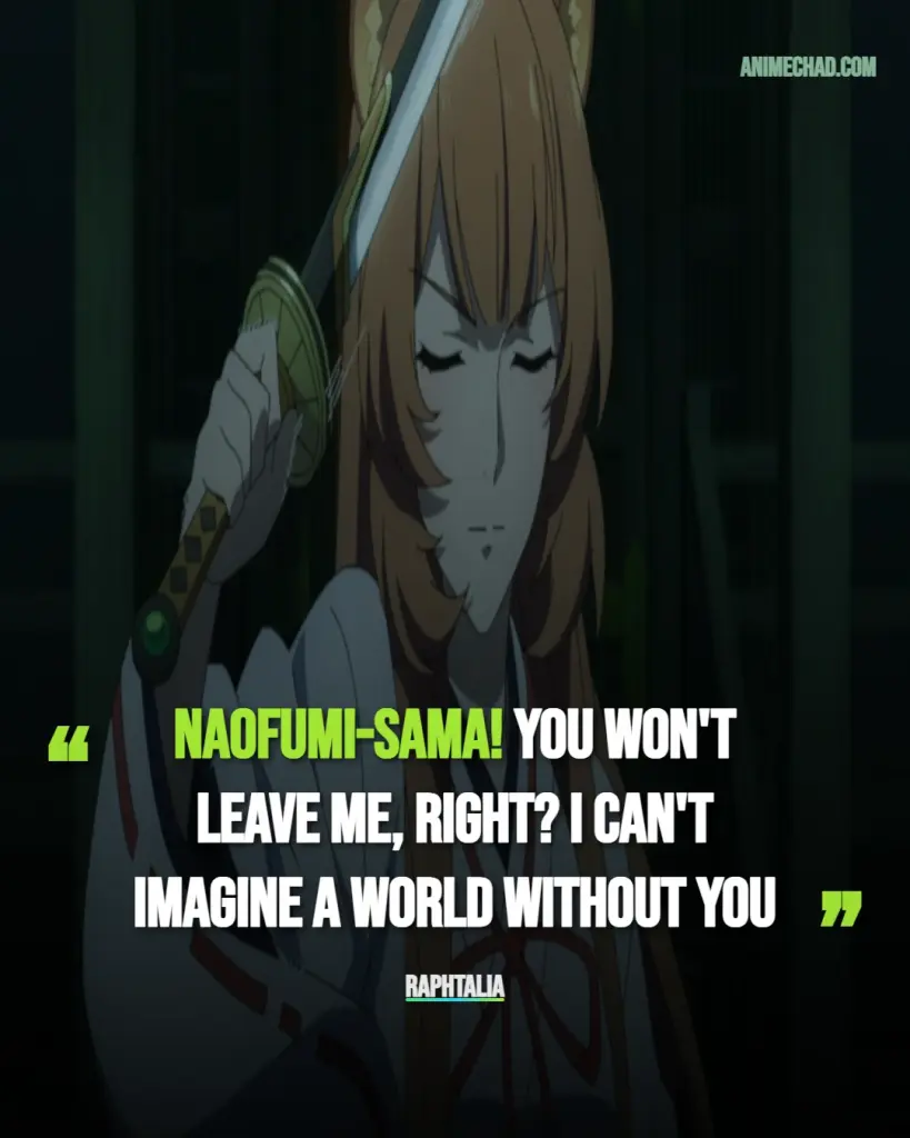 Raphtalia Quotes (3)