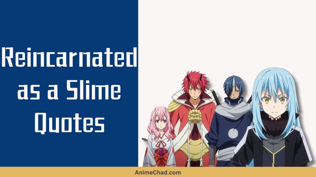 Reincarnated As A Slime Quotes
