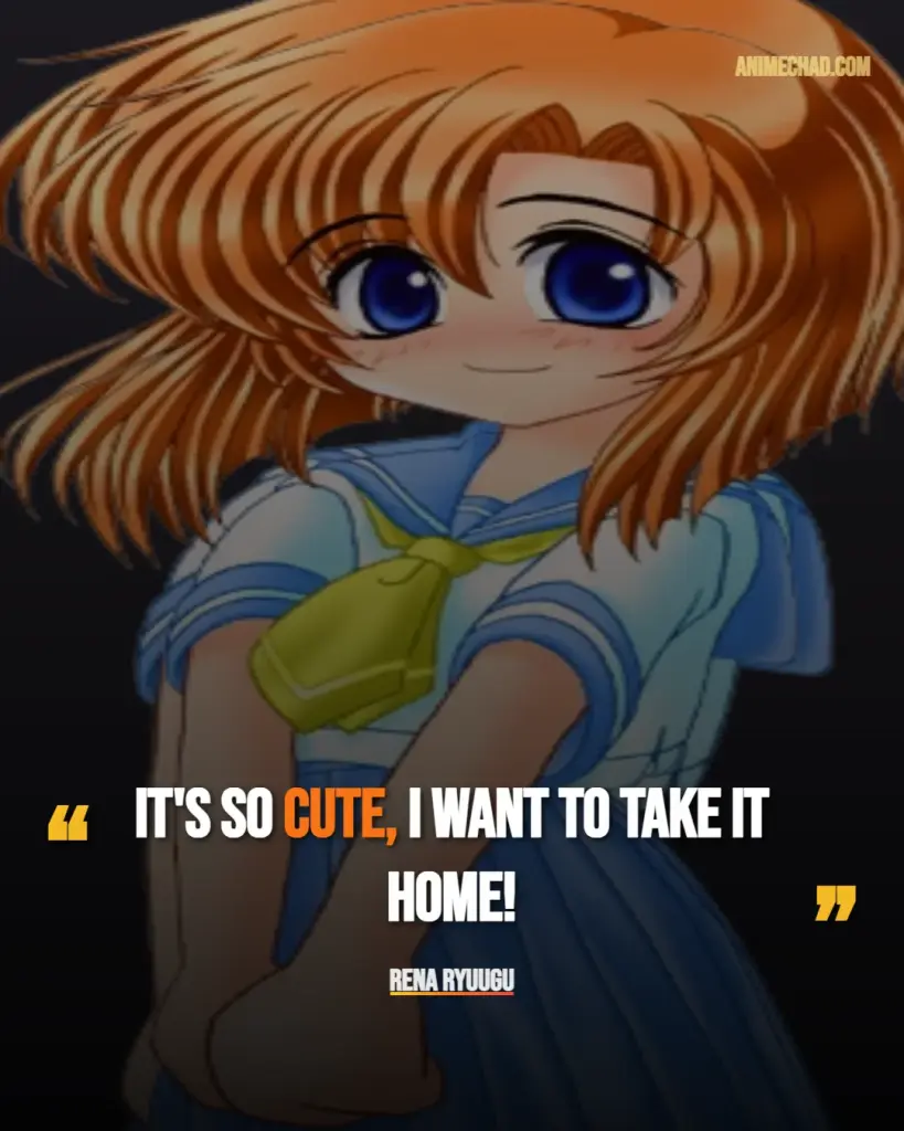 Rena Ryuugu Quotes