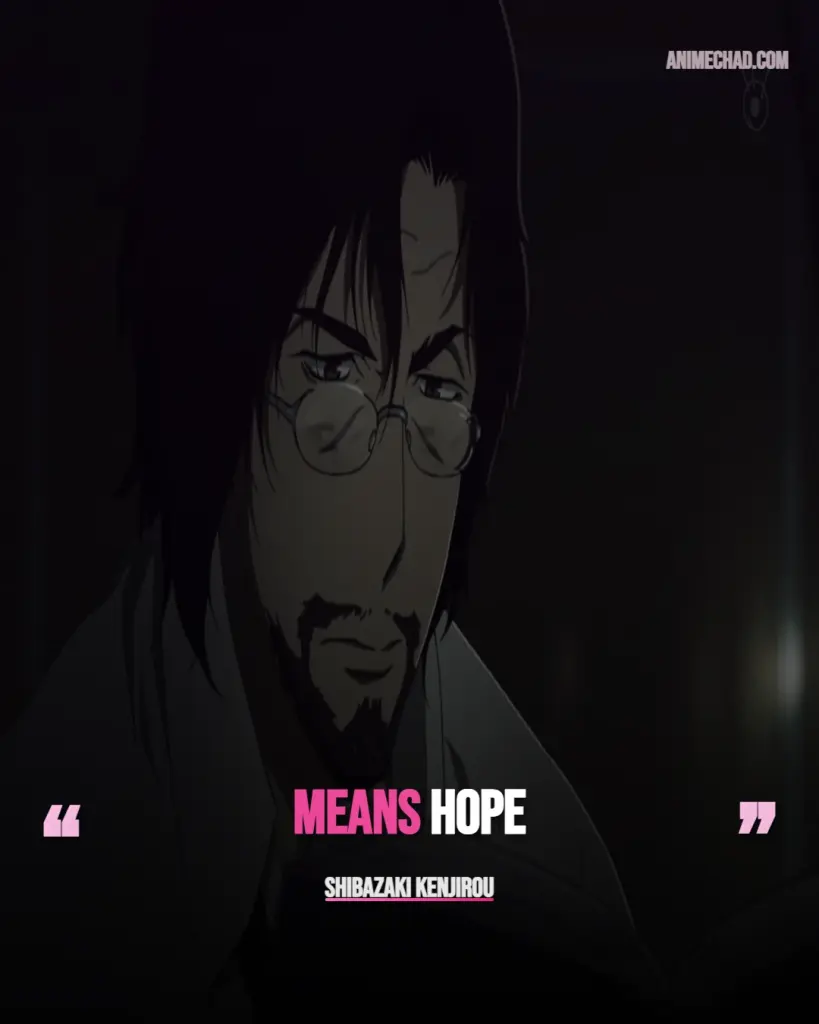 Shibazaki Kenjirou Quotes (2)