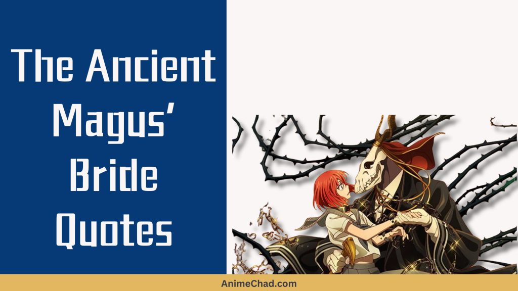 The Ancient Magus’ Bride Quotes