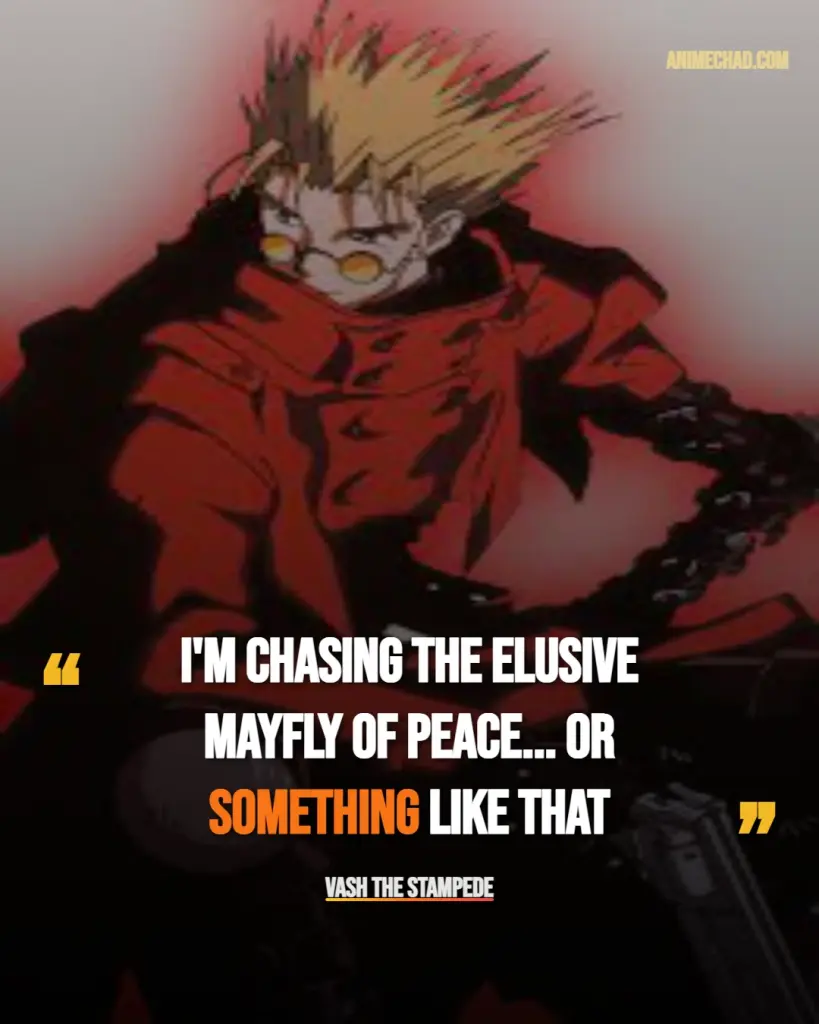 Vash The Stampede Quotes (1)
