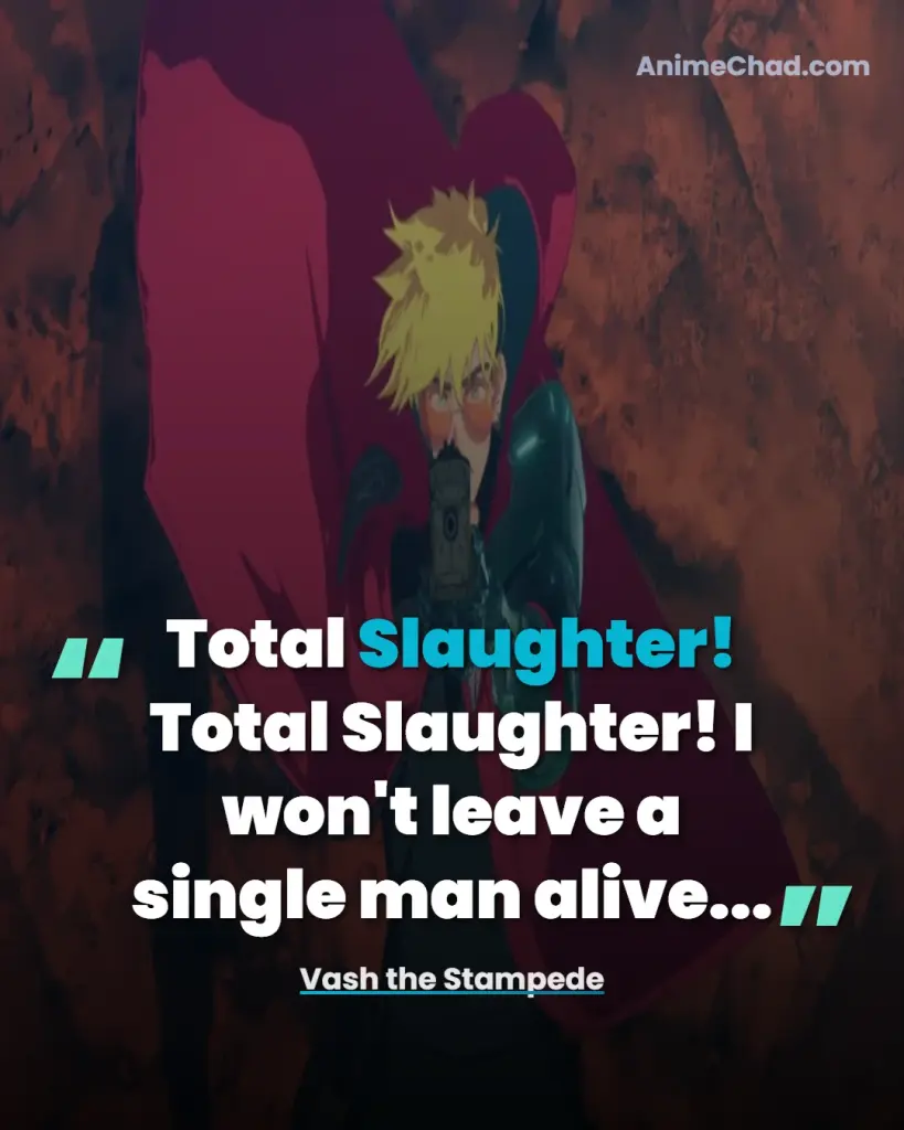 Vash The Stampede Quotes (11)