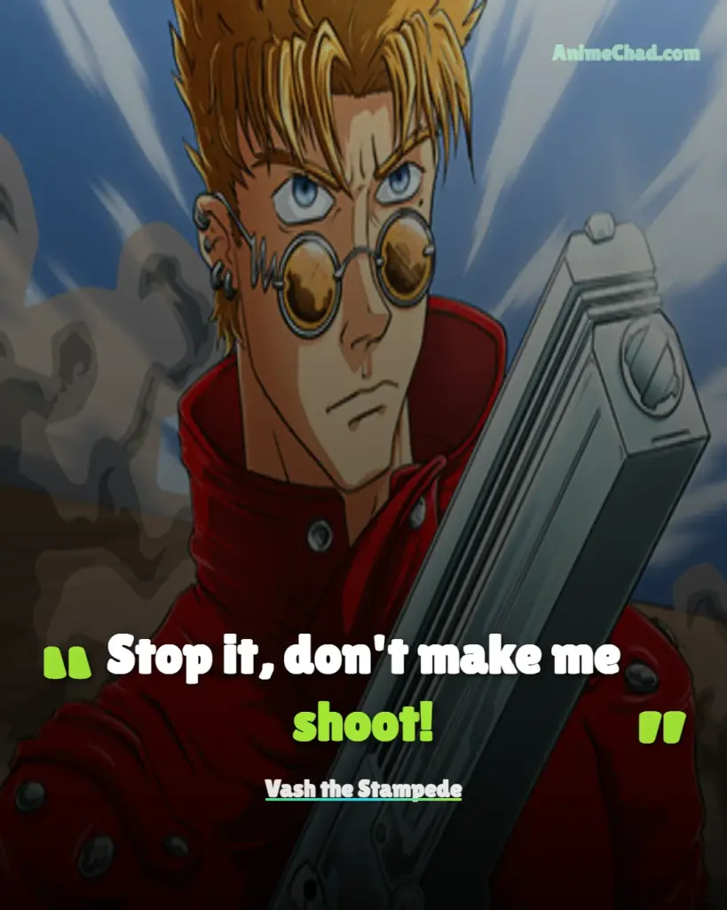 Vash The Stampede Quotes (13)