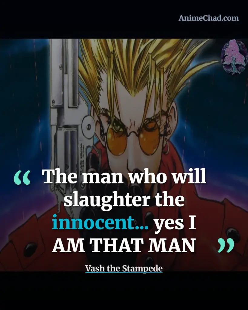 Vash The Stampede Quotes (3)
