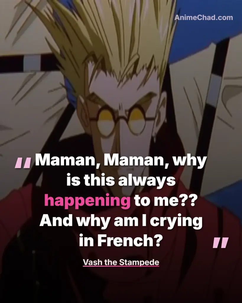 Vash The Stampede Quotes (4)