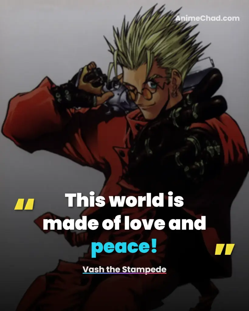 Vash The Stampede Quotes