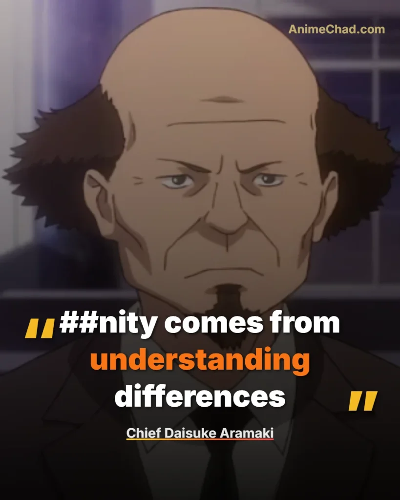 Chief Daisuke Aramaki Quotes (2)