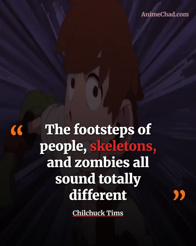 Chilchuck Tims Quotes (1)