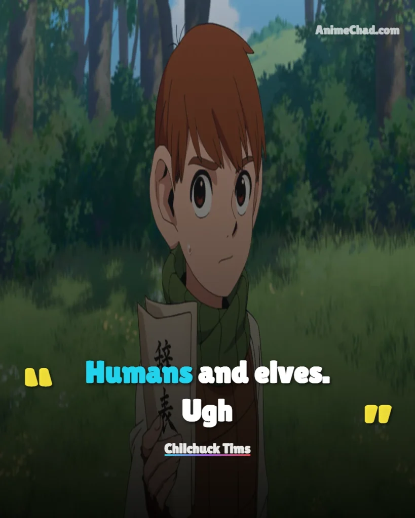 Chilchuck Tims Quotes