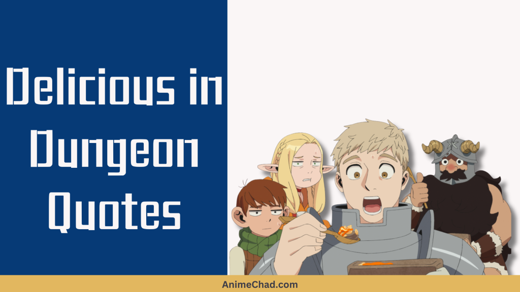 Delicious In Dungeon Quotes
