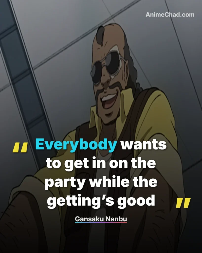 Gansaku Nanbu Quotes (2)