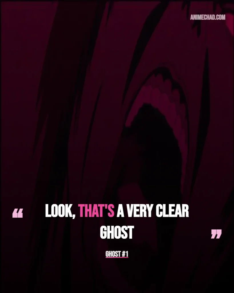 Ghost #1 Quotes