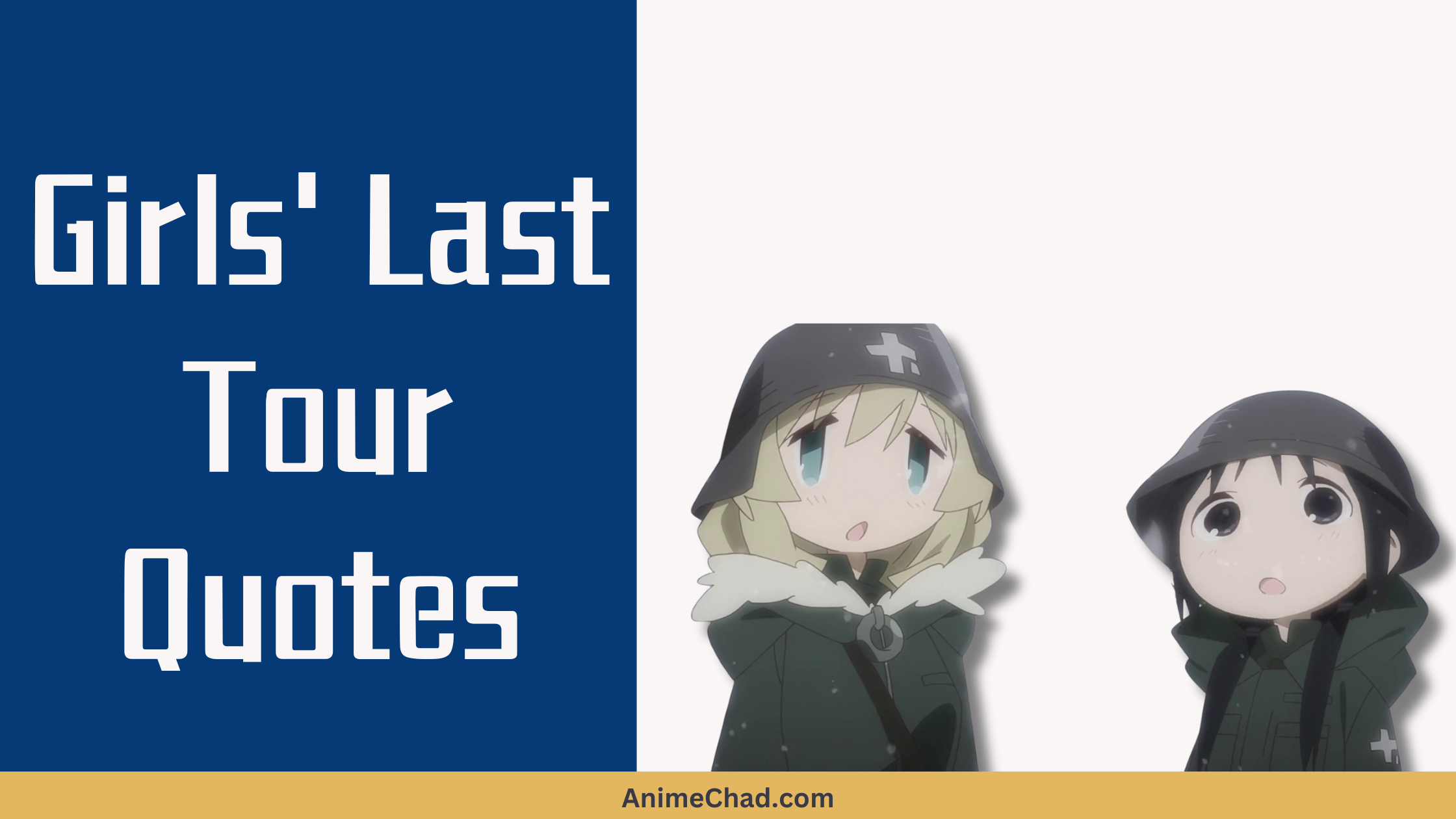 Girls’ Last Tour Quotes
