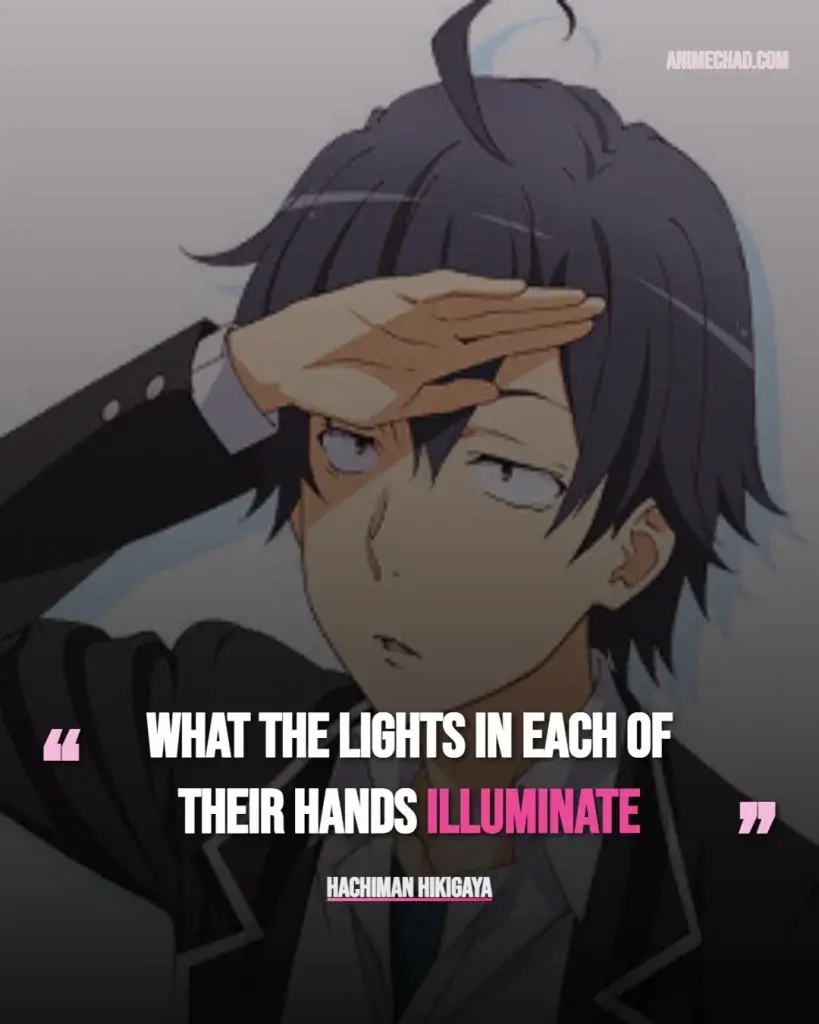 Hachiman Hikigaya Quotes (11)