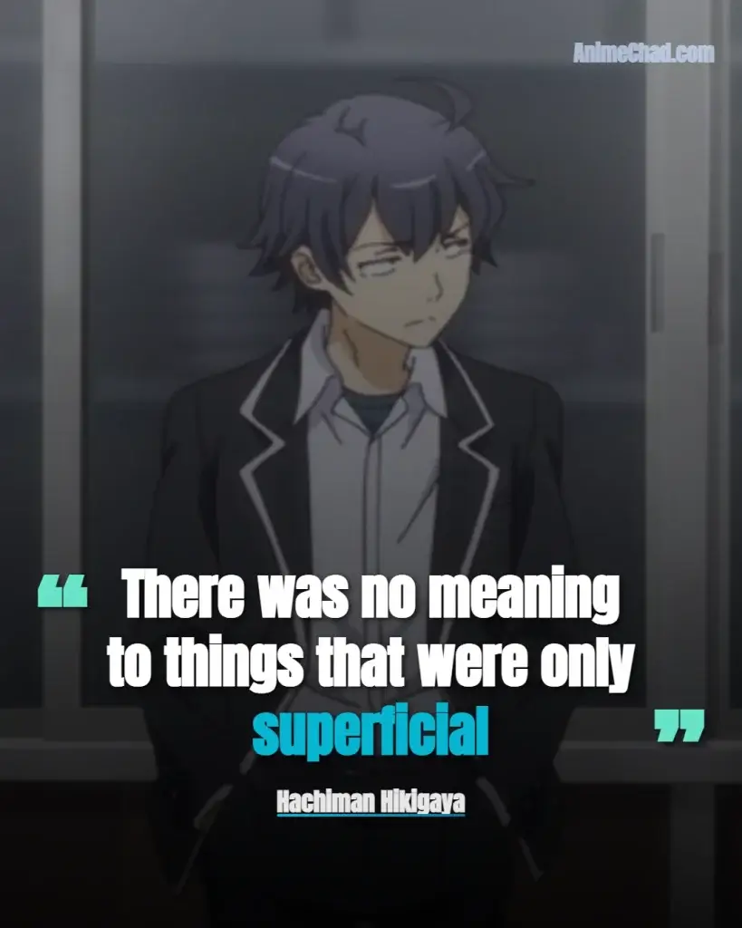 Hachiman Hikigaya Quotes (6)