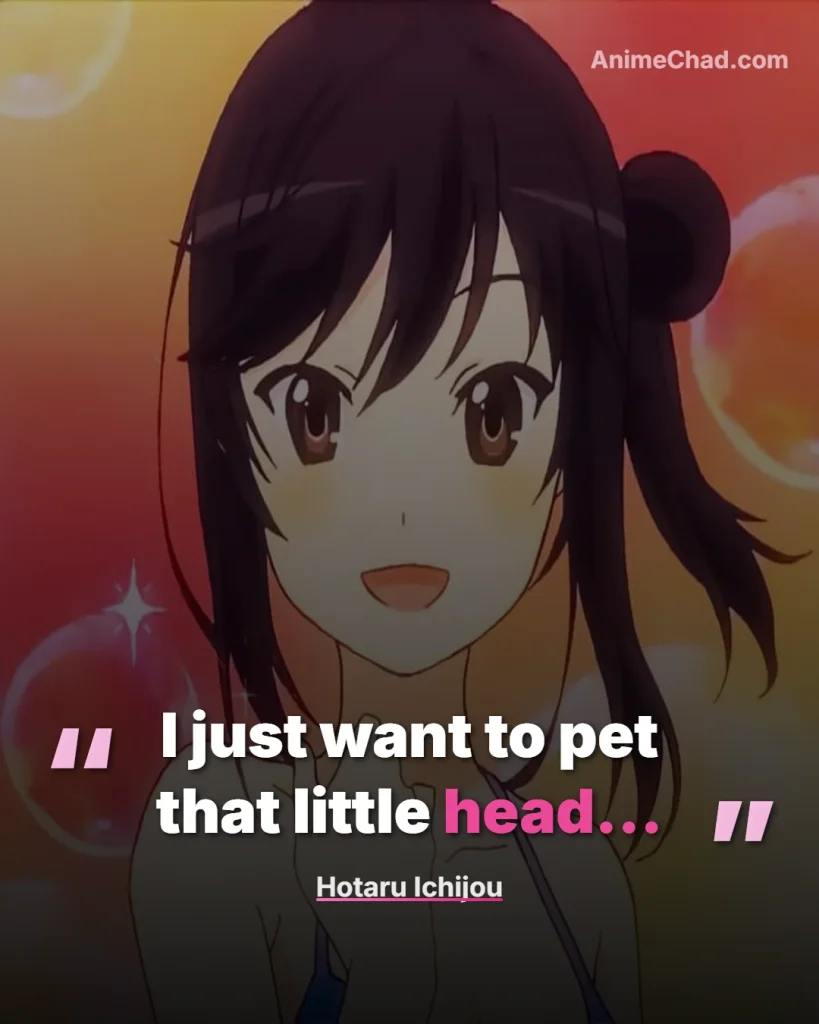 Hotaru Ichijou Quotes (3)