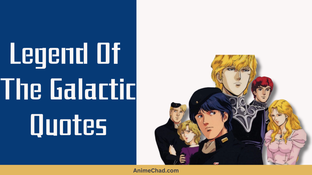 Legend Of The Galactic Quotes