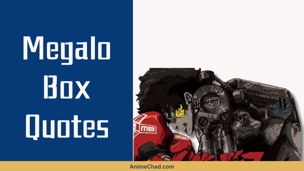 Megalo Box Quotes