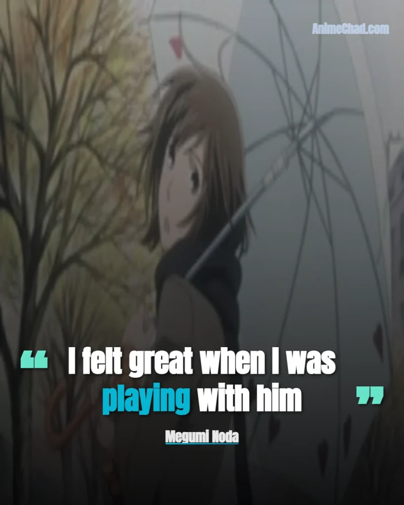Megumi Noda Quotes (3)