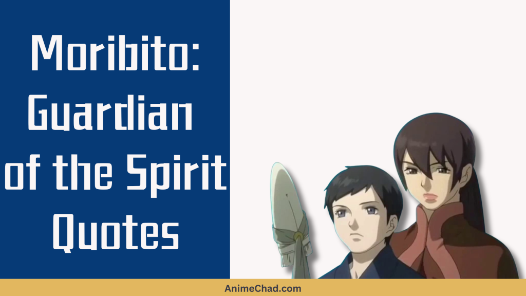 Moribito Guardian Of The Spirit Quotes