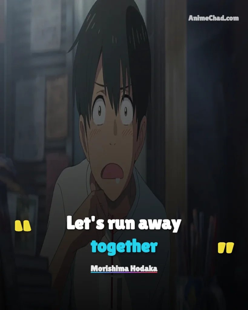 Morishima Hodaka Quotes (8)