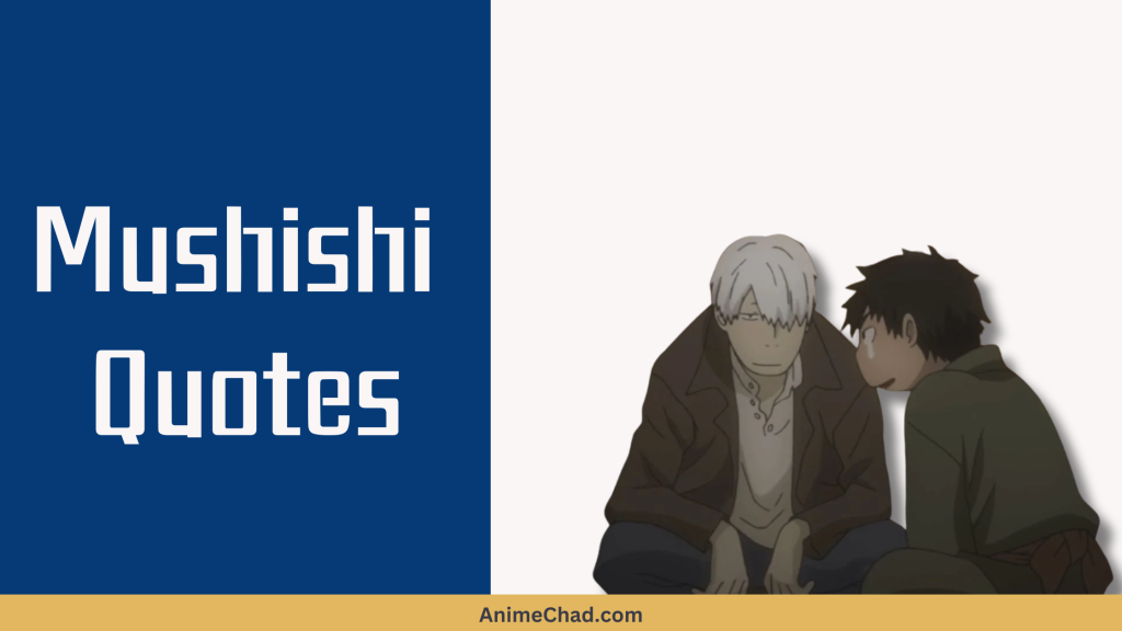 Mushishi Quotes