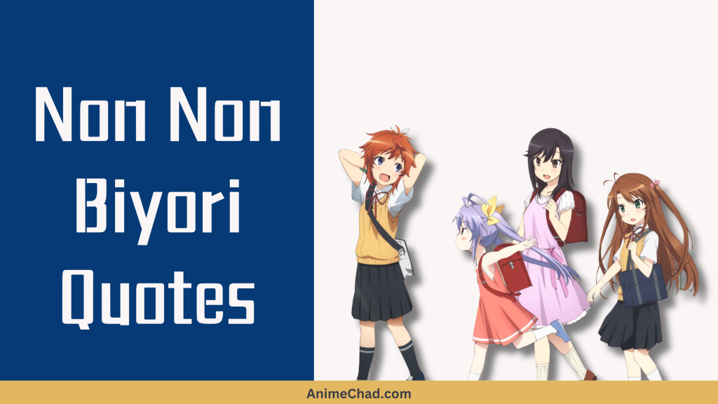 Non Non Biyori Quotes
