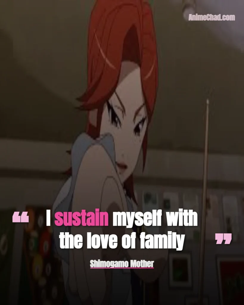 Shimogamo Mother Quotes