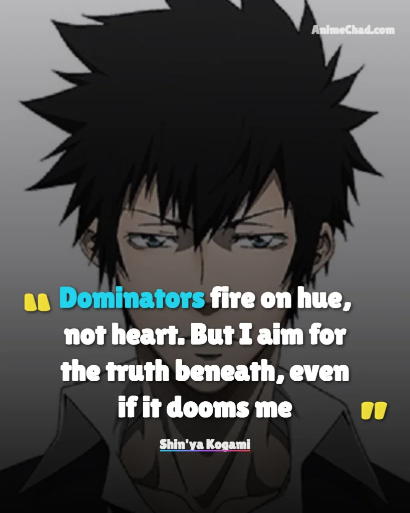 Shin’ya Kogami Quotes (2)