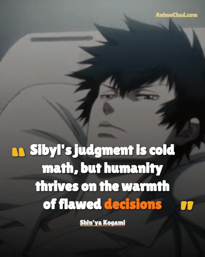 Shin’ya Kogami Quotes (3)