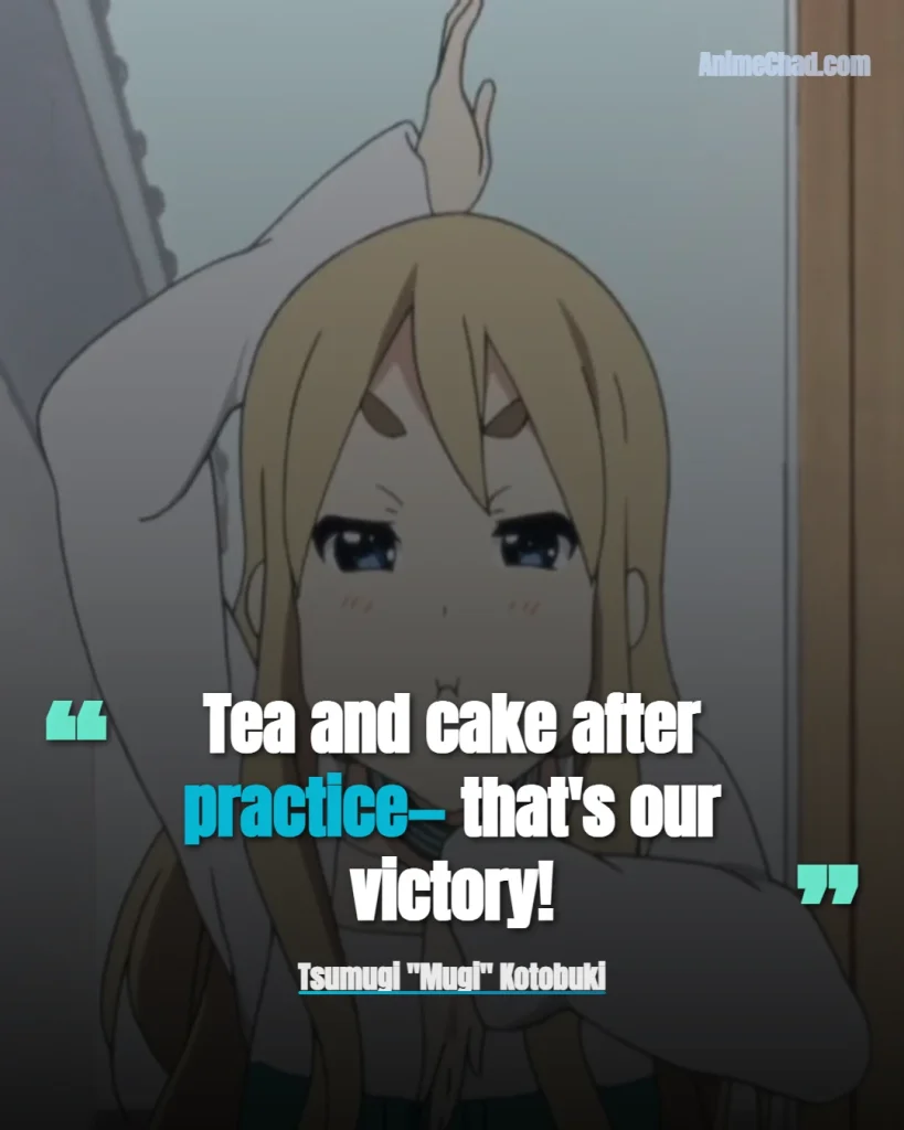 Tsumugi Mugi Kotobuki Quotes (2)