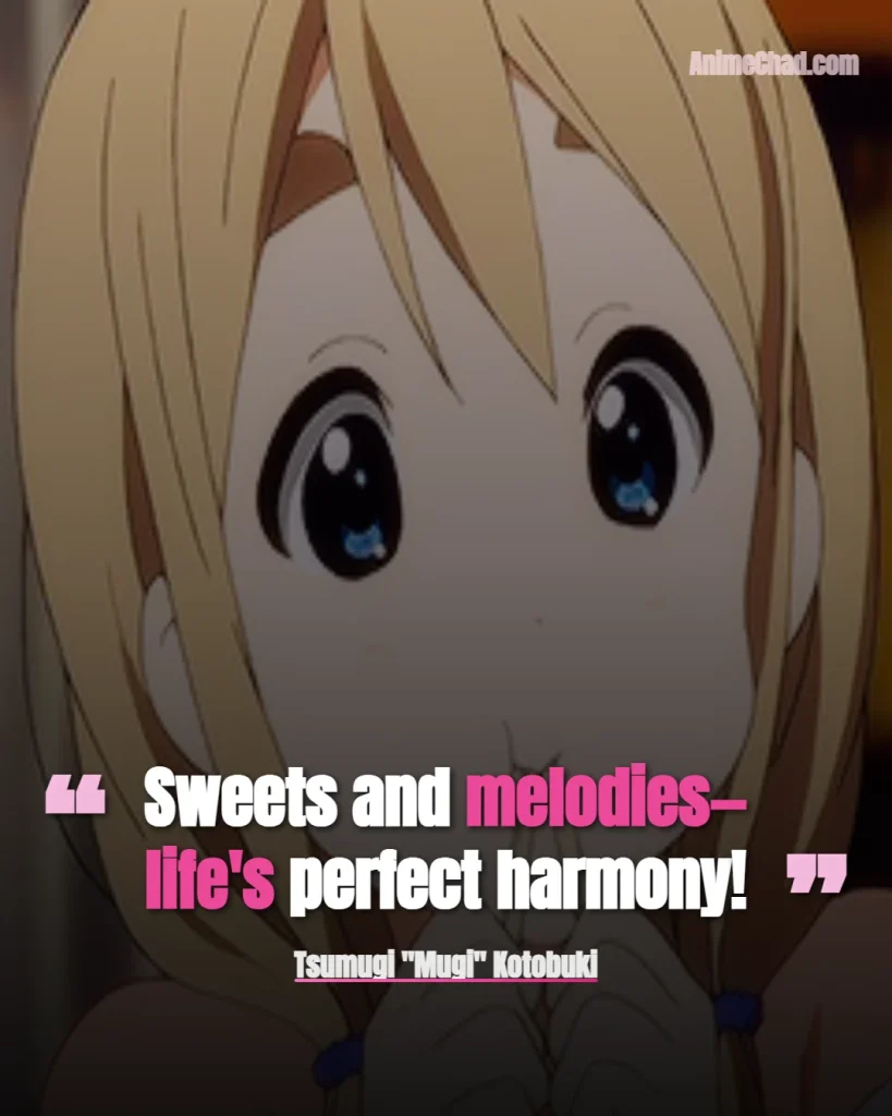 Tsumugi Mugi Kotobuki Quotes (3)