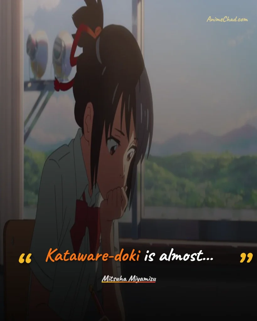 Mitsuha Miyamizu Quotes (6)
