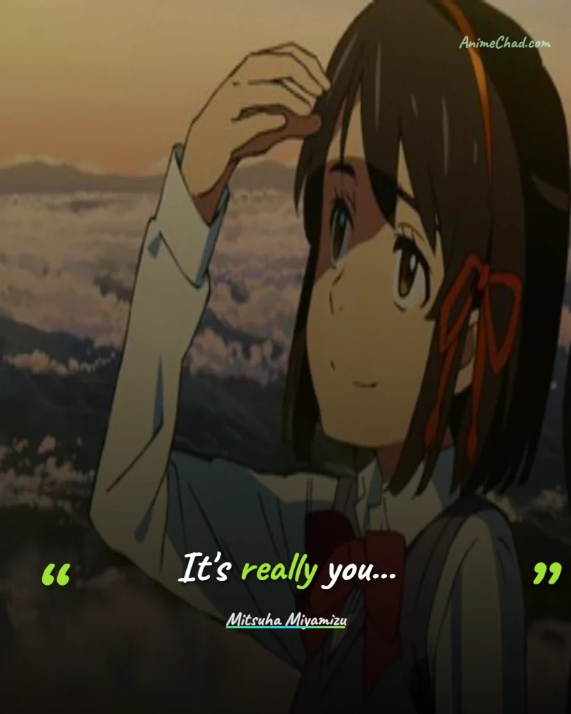 Mitsuha Miyamizu Quotes (9)