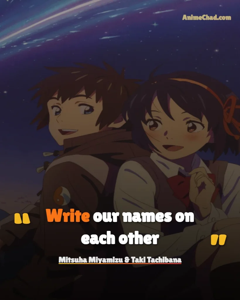 Mitsuha Miyamizu & Taki Tachibana Quotes