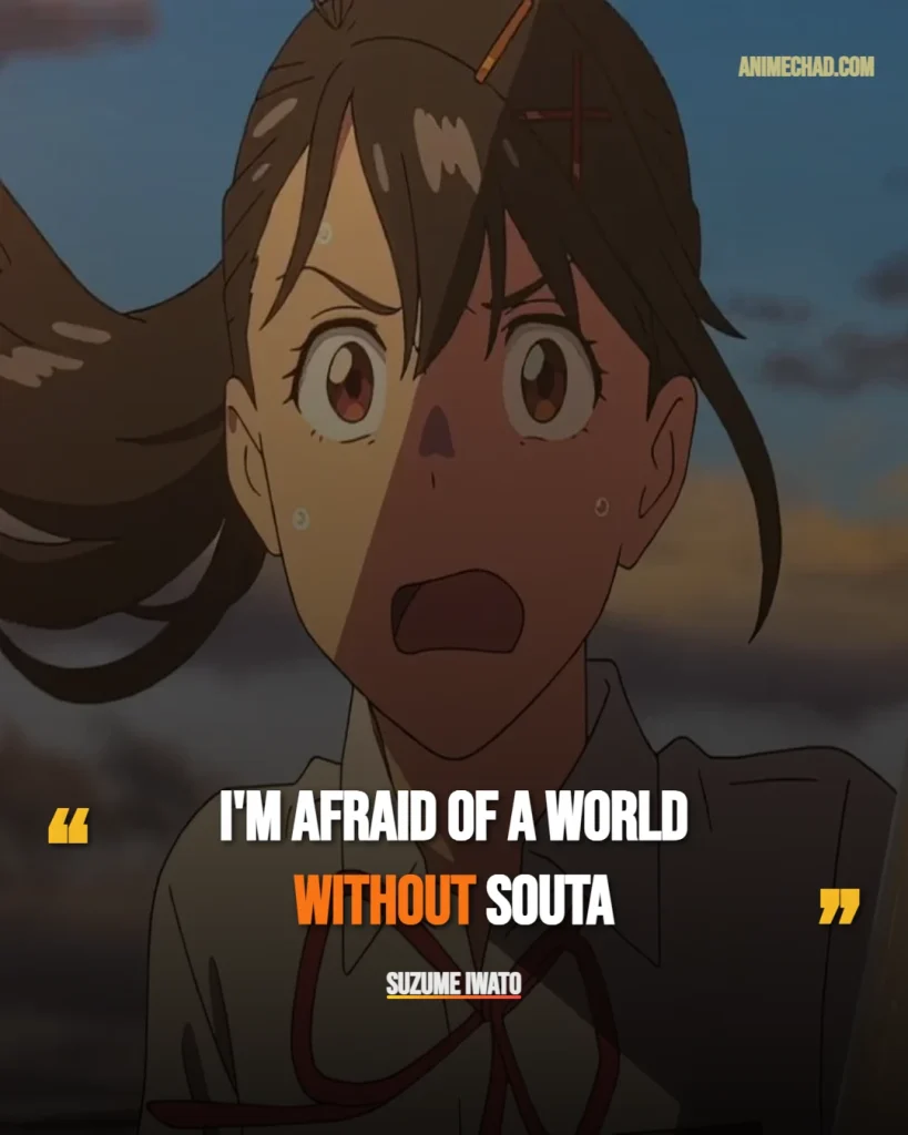 Suzume Iwato Quotes (1)