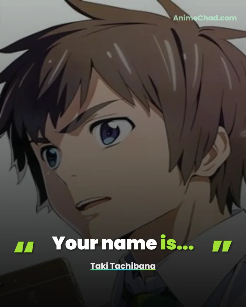 Taki Tachibana Quotes (3)