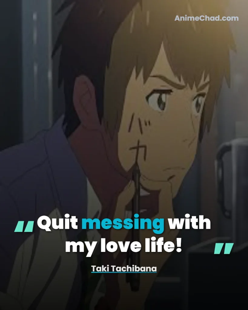 Taki Tachibana Quotes (6)
