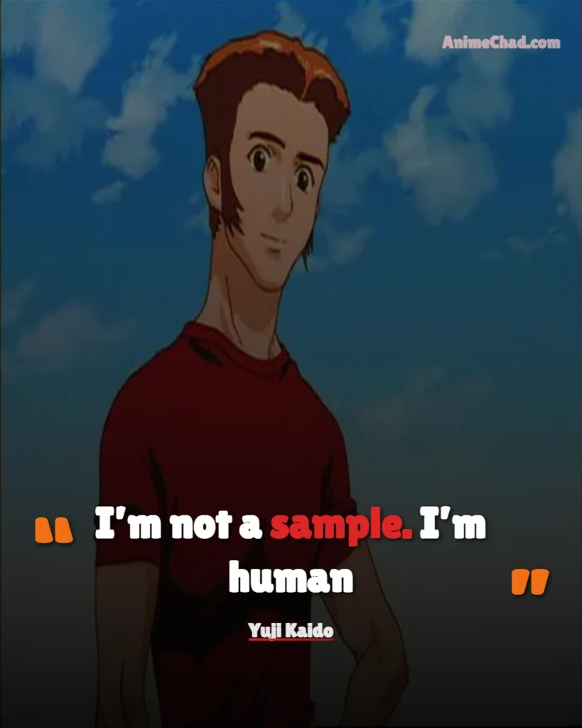 Yuji Kaido Quotes (3)