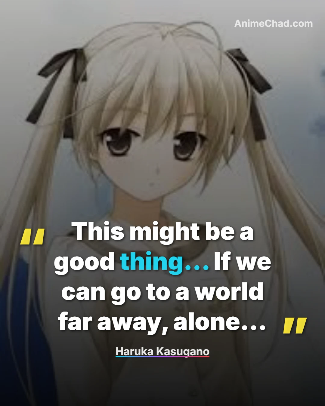 Haruka Kasugano Quotes (6)