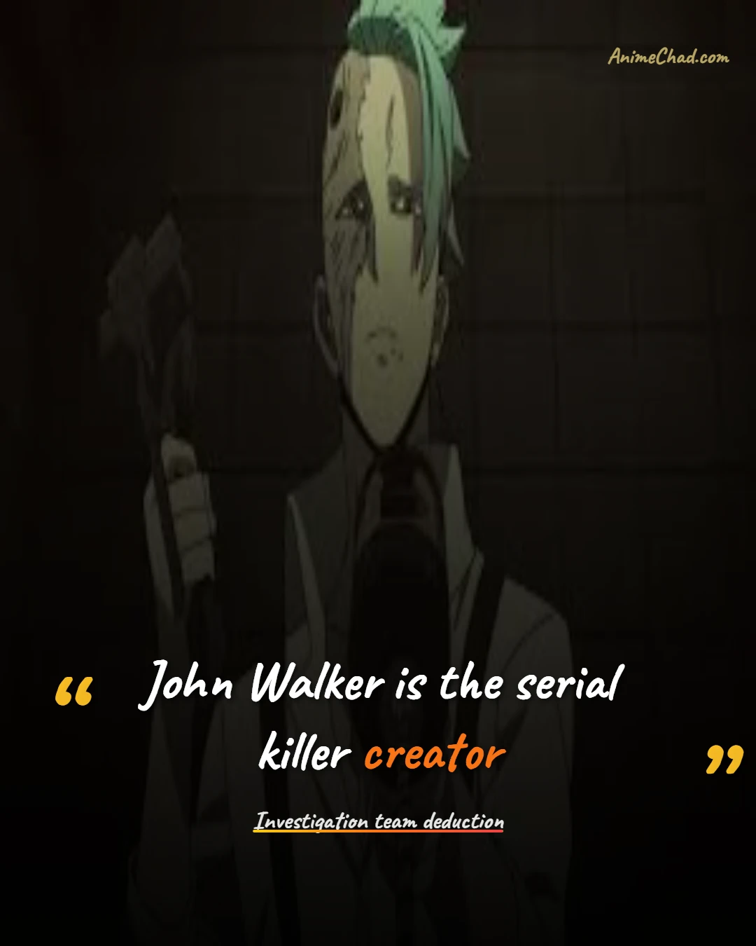 Investigation Team Deduction Quotes