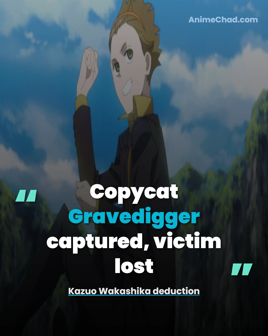 Kazuo Wakashika Deduction Quotes