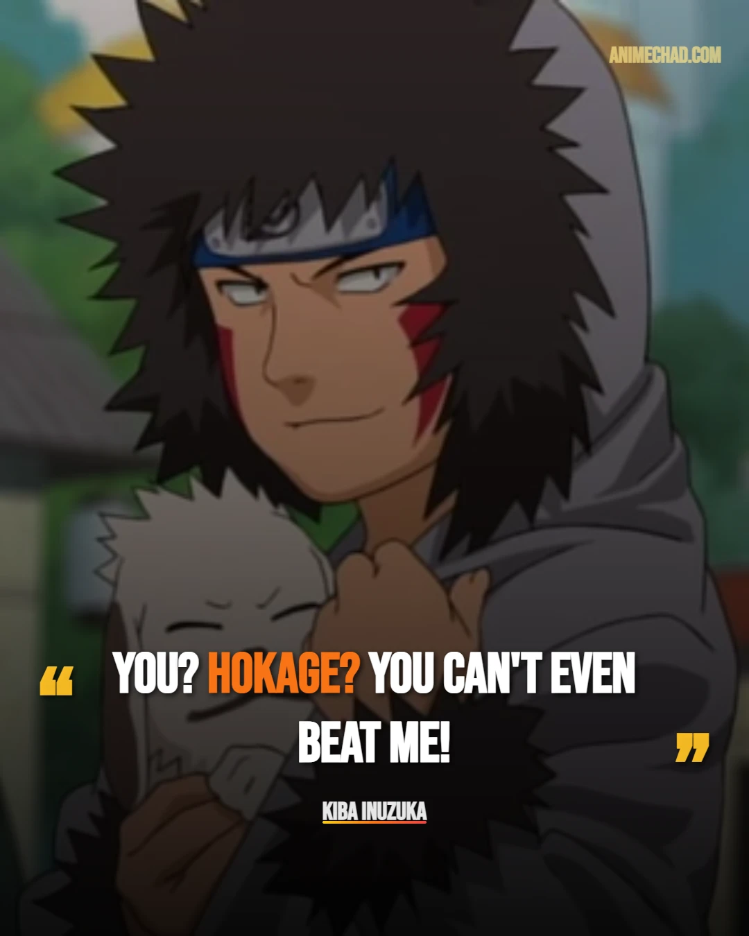 Kiba Inuzuka Quotes (1)