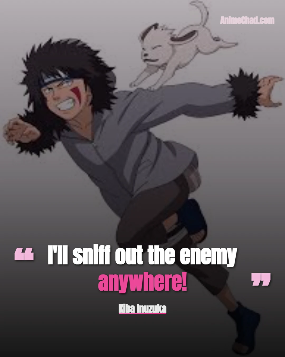 Kiba Inuzuka Quotes (16)