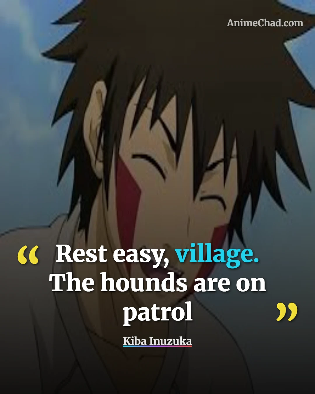 Kiba Inuzuka Quotes (24)