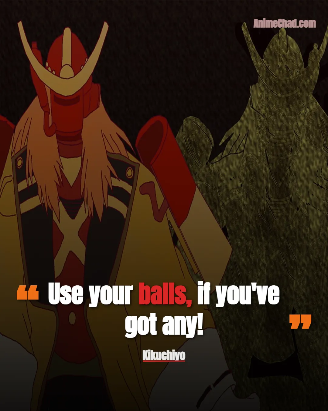 Kikuchiyo Quotes (5)